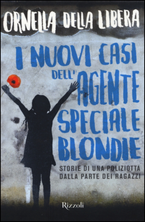 I nuovi casi dell'agente speciale Blondie - Librerie.coop I nuovi casi dell'agente speciale Blondie - Librerie.coop