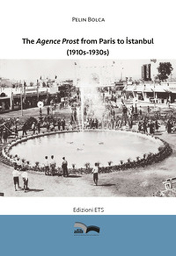 The agence Prost from Paris to Istanbul (1910s-1930s) - Librerie.coop The agence Prost from Paris to Istanbul (1910s-1930s) - Librerie.coop