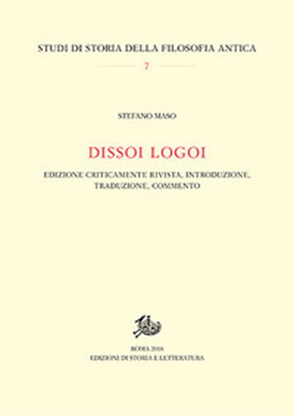 Dissoi logoi. Edizione criticamente rivista, introduzione, traduzione, commento - Librerie.coop Dissoi logoi. Edizione criticamente rivista, introduzione, traduzione, commento - Librerie.coop