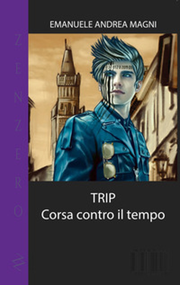 Trip. Corsa contro il tempo - Librerie.coop Trip. Corsa contro il tempo - Librerie.coop