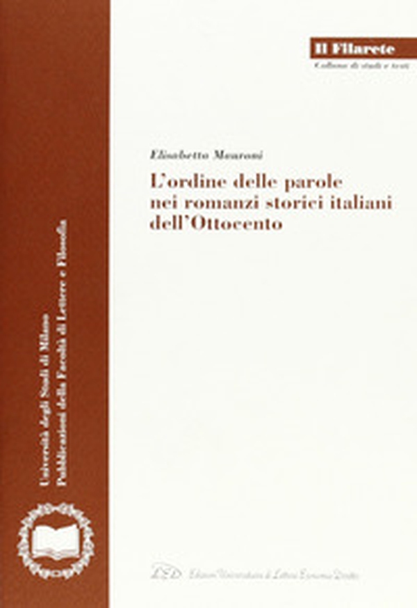 L'ordine delle parole nei romanzi storici italiani dell'Ottocento - Librerie.coop L'ordine delle parole nei romanzi storici italiani dell'Ottocento - Librerie.coop