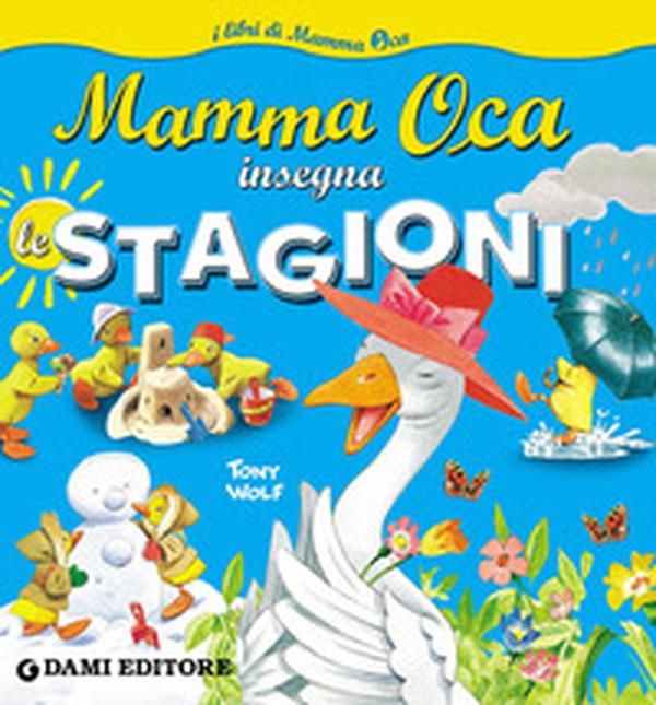 Mamma Oca insegna le stagioni - Librerie.coop Mamma Oca insegna le stagioni - Librerie.coop