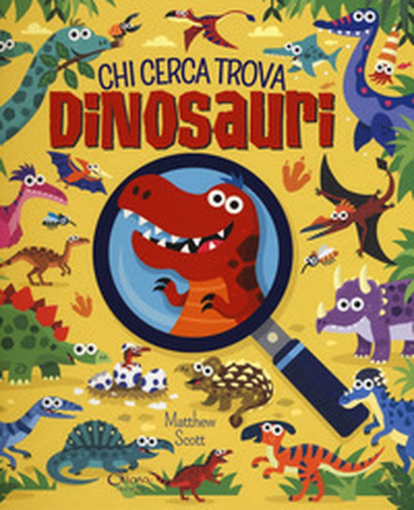 Dinosauri. Chi cerca trova - Librerie.coop Dinosauri. Chi cerca trova - Librerie.coop