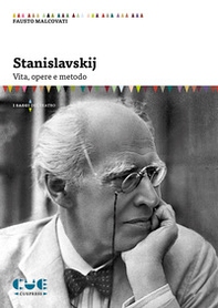 Stanislavskij. Vita, opere e metodo - Librerie.coop