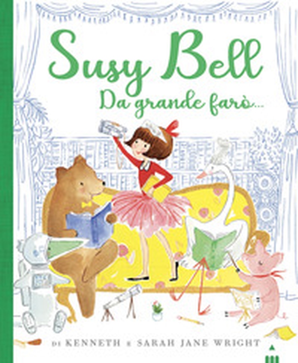 Da grande farò... Susy Bell - Librerie.coop Da grande farò... Susy Bell - Librerie.coop
