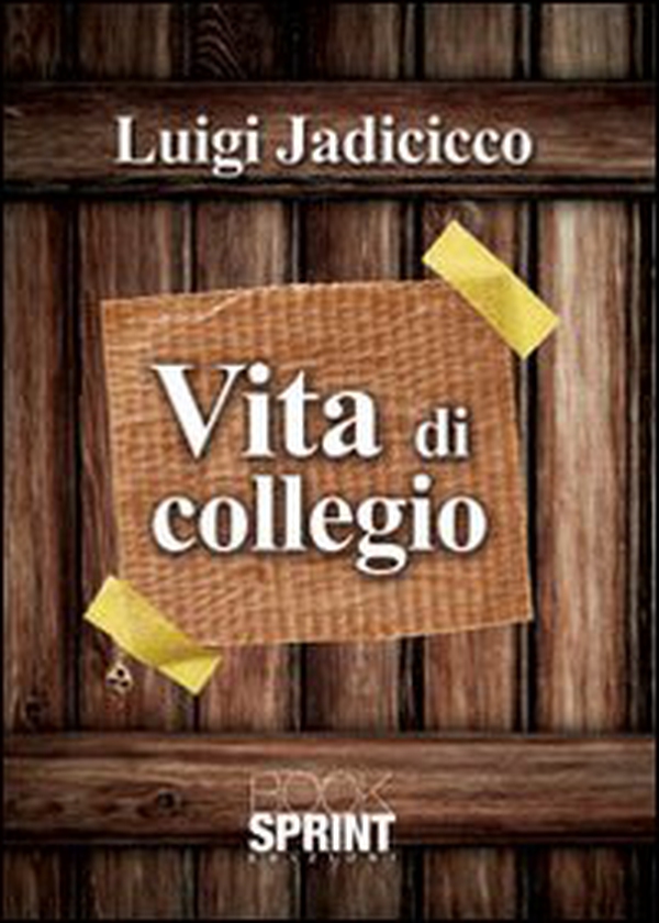 Vita di collegio - Librerie.coop Vita di collegio - Librerie.coop