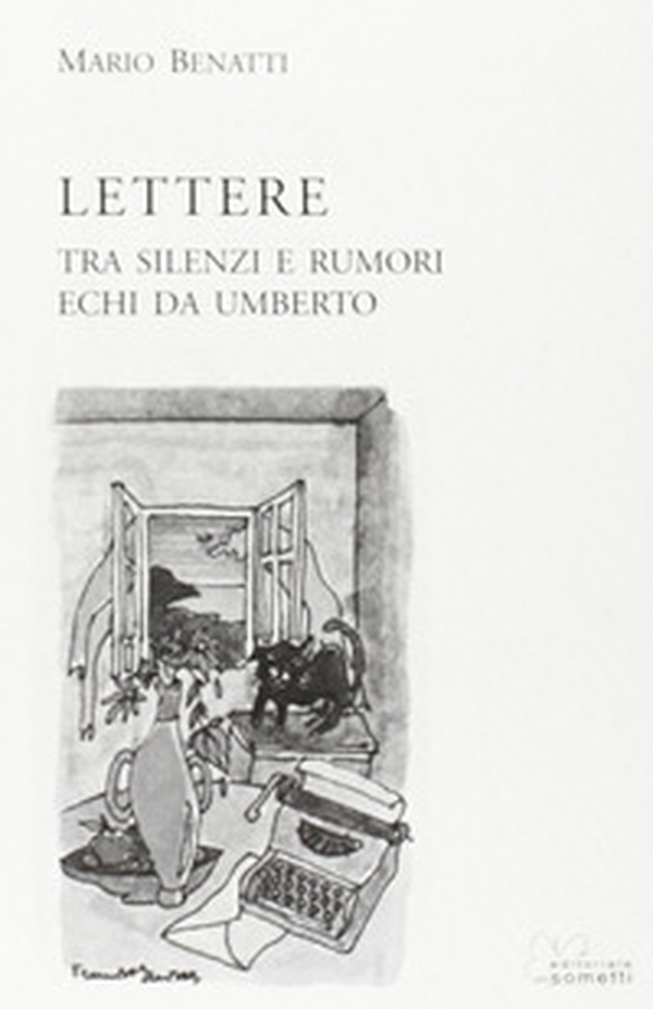 Lettere. Tra silenzi e rumori. Echi da Umberto - Librerie.coop Lettere. Tra silenzi e rumori. Echi da Umberto - Librerie.coop