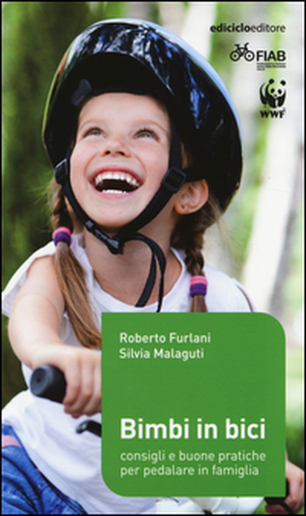 Bimbi in bici. Consigli e buone pratiche per pedalare in famiglia - Librerie.coop Bimbi in bici. Consigli e buone pratiche per pedalare in famiglia - Librerie.coop