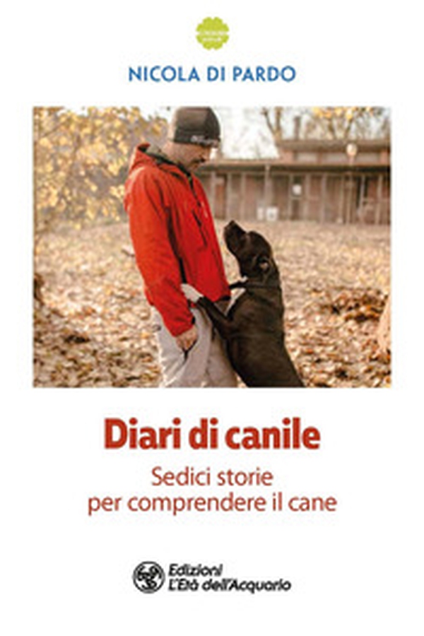 Diari di canile. Sedici storie per comprendere il cane - Librerie.coop Diari di canile. Sedici storie per comprendere il cane - Librerie.coop