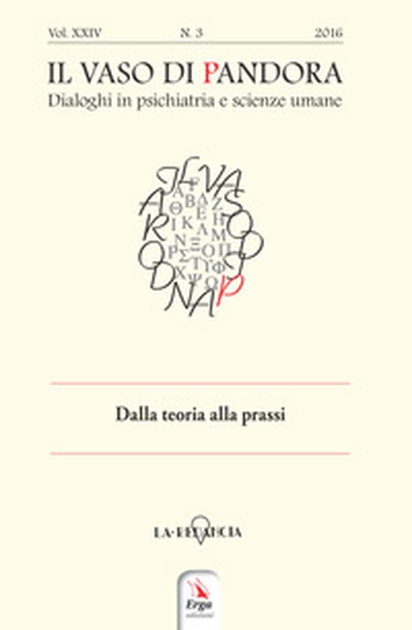 Il vaso di Pandora. Dialoghi in psichiatria e scienze umane (2016) - Vol. 24 - Librerie.coop Il vaso di Pandora. Dialoghi in psichiatria e scienze umane (2016) - Vol. 24 - Librerie.coop