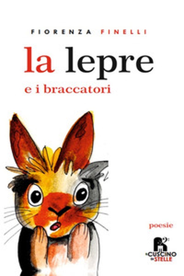 La lepre e i braccatori - Librerie.coop La lepre e i braccatori - Librerie.coop