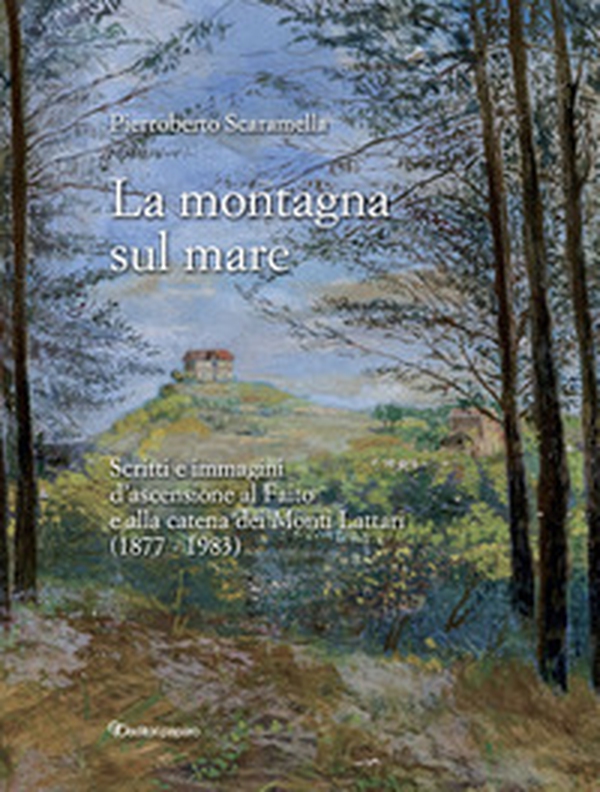 La montagna sul mare. Scritti e immagini d'ascensione al Faito e alla catena dei Monti Lattari (1877-1983) - Librerie.coop La montagna sul mare. Scritti e immagini d'ascensione al Faito e alla catena dei Monti Lattari (1877-1983) - Librerie.coop