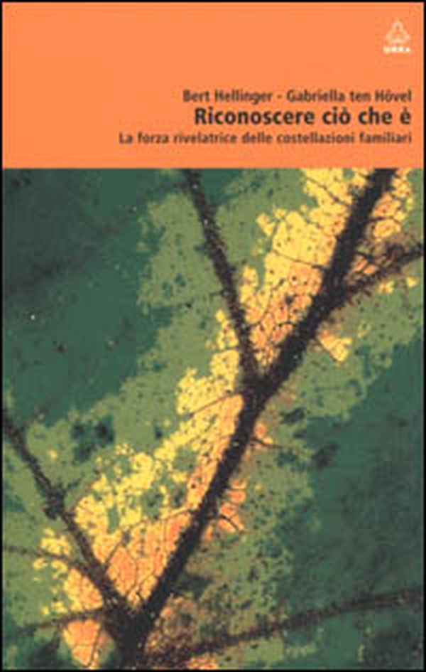 Riconoscere ciò che è. La forza rivelatrice delle costellazioni familiari - Librerie.coop Riconoscere ciò che è. La forza rivelatrice delle costellazioni familiari - Librerie.coop