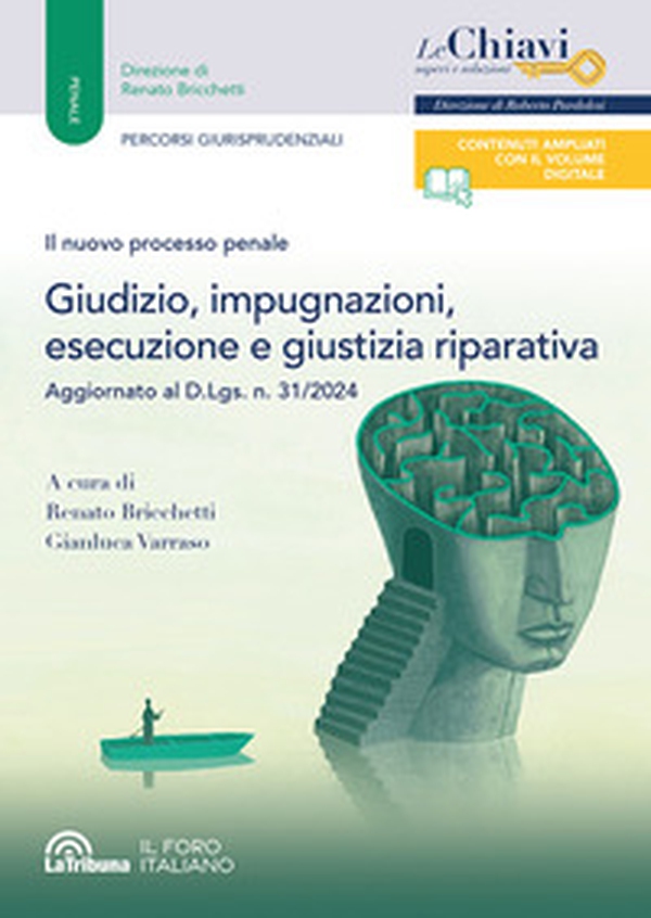 Il nuovo processo penale. Giudizio, impugnazioni, esecuzione e giustizia riparativa - Librerie.coop Il nuovo processo penale. Giudizio, impugnazioni, esecuzione e giustizia riparativa - Librerie.coop