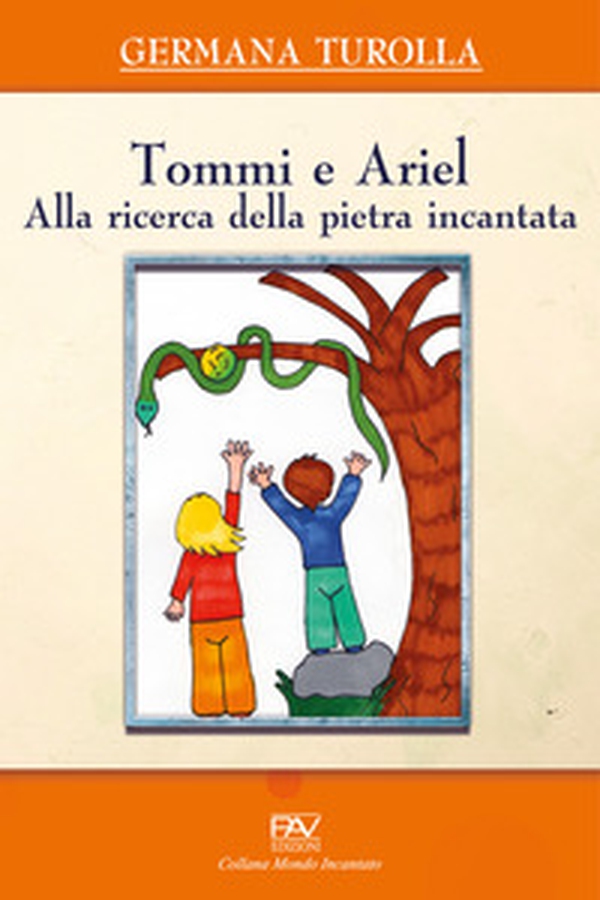Tommi e Ariel alla ricerca della pietra incantata - Librerie.coop Tommi e Ariel alla ricerca della pietra incantata - Librerie.coop