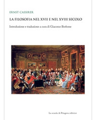 La filosofia nel XVII e nel XVIII secolo - Librerie.coop
