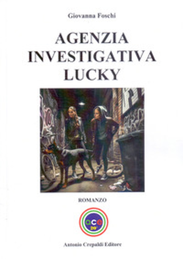 Agenzia investigativa Lucky - Librerie.coop Agenzia investigativa Lucky - Librerie.coop