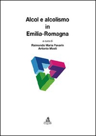 Alcol e alcolismo in Emilia-Romagna - Librerie.coop