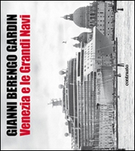 Venezia e le grandi navi - Librerie.coop