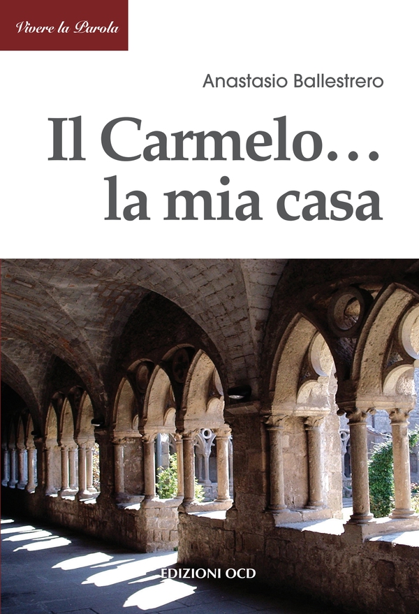 Il Carmelo ... la mia casa - Librerie.coop Il Carmelo ... la mia casa - Librerie.coop