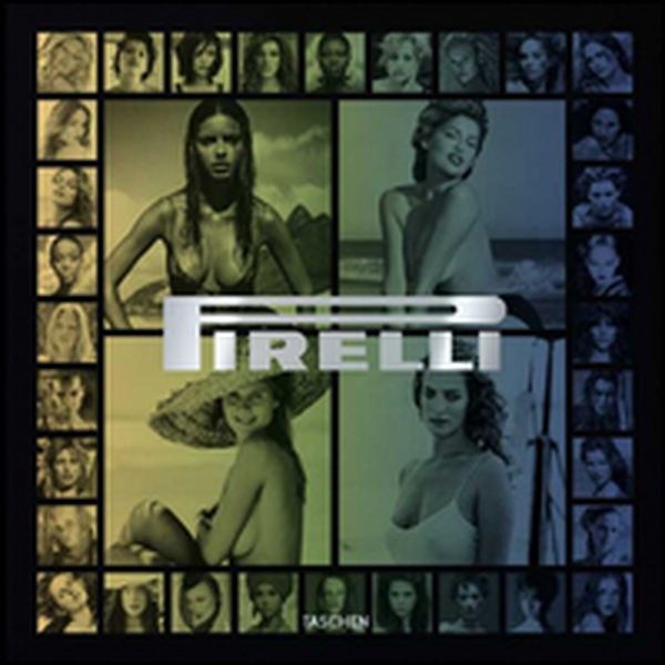 Pirelli. The calendar. 50 years and more. Ediz. italiana, inglese, francese, tedesca e spagnola - Librerie.coop Pirelli. The calendar. 50 years and more. Ediz. italiana, inglese, francese, tedesca e spagnola - Librerie.coop