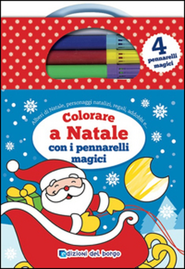 Colorare a Natale con i pennarelli magici - Librerie.coop Colorare a Natale con i pennarelli magici - Librerie.coop
