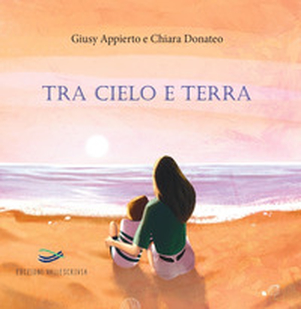 Tra cielo e terra - Librerie.coop Tra cielo e terra - Librerie.coop