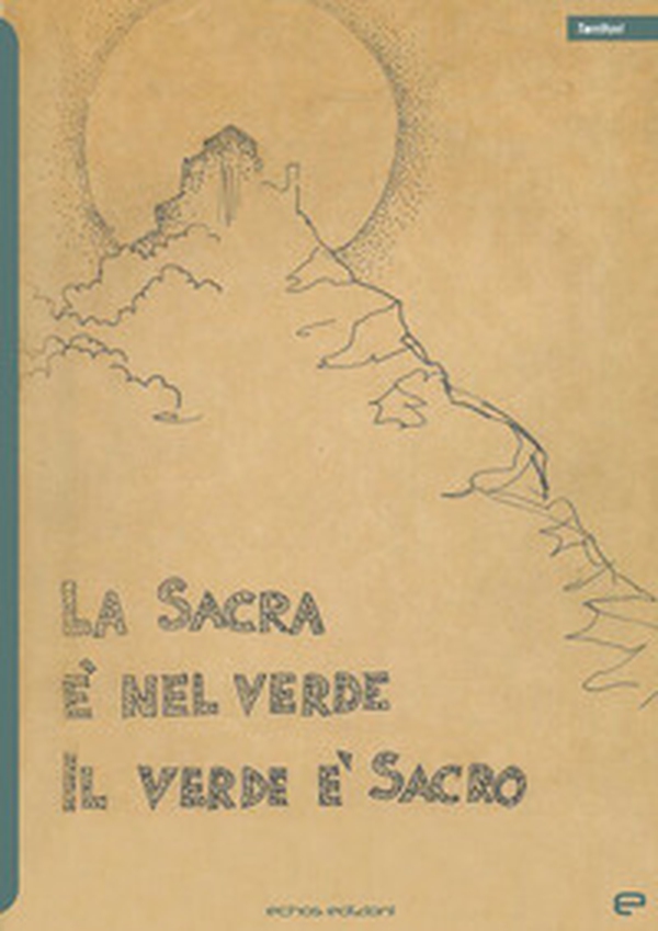 La sacra è nel verde il verde è sacro - Librerie.coop La sacra è nel verde il verde è sacro - Librerie.coop