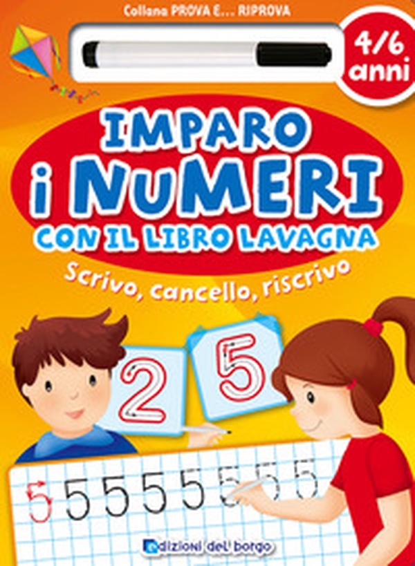 Imparo i numeri con il libro lavagna. Scrivo, cancello, riscrivo. 5-6 anni - Librerie.coop Imparo i numeri con il libro lavagna. Scrivo, cancello, riscrivo. 5-6 anni - Librerie.coop