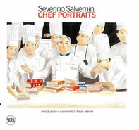 Severino Salvemini. Chef portraits - Librerie.coop
