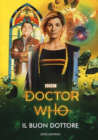 Il Buon Dottore. Doctor Who - Librerie.coop