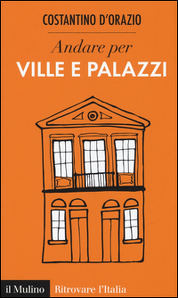 Andare per ville e palazzi - Librerie.coop Andare per ville e palazzi - Librerie.coop