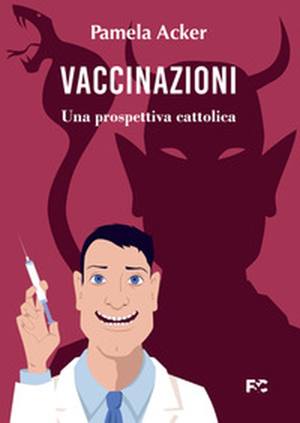 Vaccinazioni. Una prospettiva cattolica - Librerie.coop Vaccinazioni. Una prospettiva cattolica - Librerie.coop