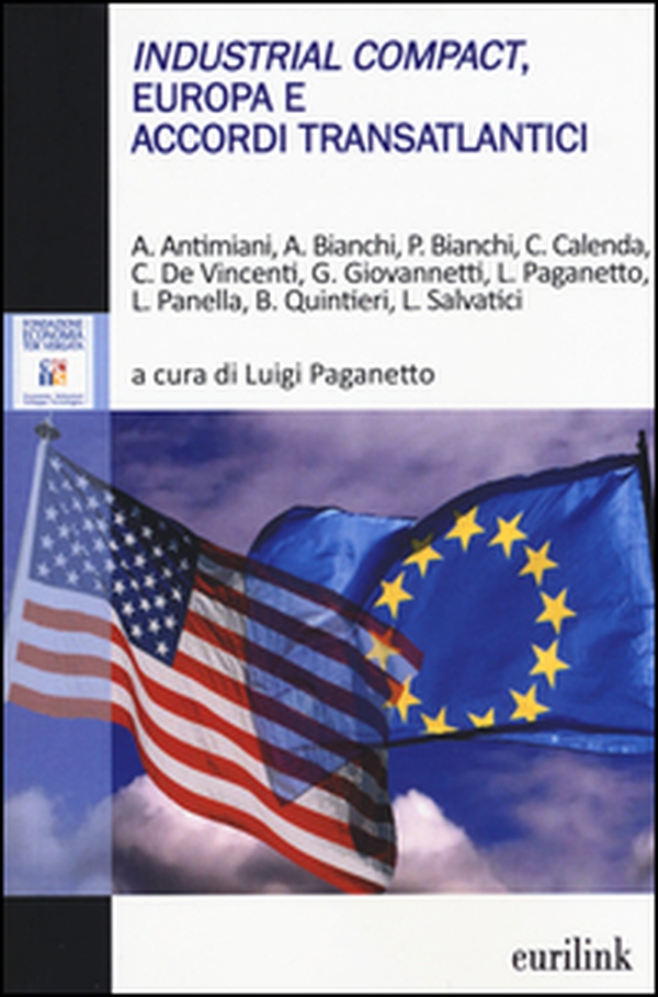 Industrial Compact, Europa e accordi transatlantici - Librerie.coop Industrial Compact, Europa e accordi transatlantici - Librerie.coop