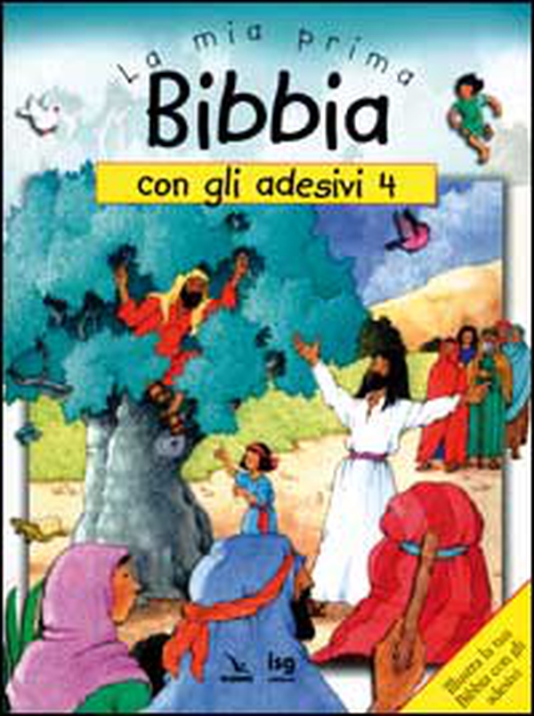 La mia prima Bibbia con gli adesivi - Vol. 4 - Librerie.coop La mia prima Bibbia con gli adesivi - Vol. 4 - Librerie.coop