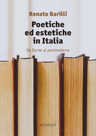 Poetiche ed estetiche in Italia. Da Dante al postmoderno - Librerie.coop