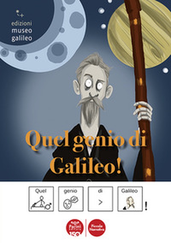 Quel genio di Galileo. Ediz. CAA - Librerie.coop Quel genio di Galileo. Ediz. CAA - Librerie.coop