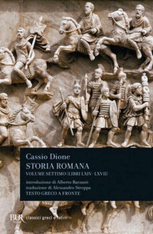 Storia romana. Testo greco a fronte - Vol. 7 - Librerie.coop Storia romana. Testo greco a fronte - Vol. 7 - Librerie.coop