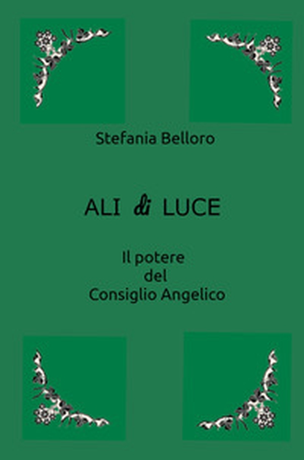 Ali di luce. Il potere del consiglio angelico - Librerie.coop Ali di luce. Il potere del consiglio angelico - Librerie.coop