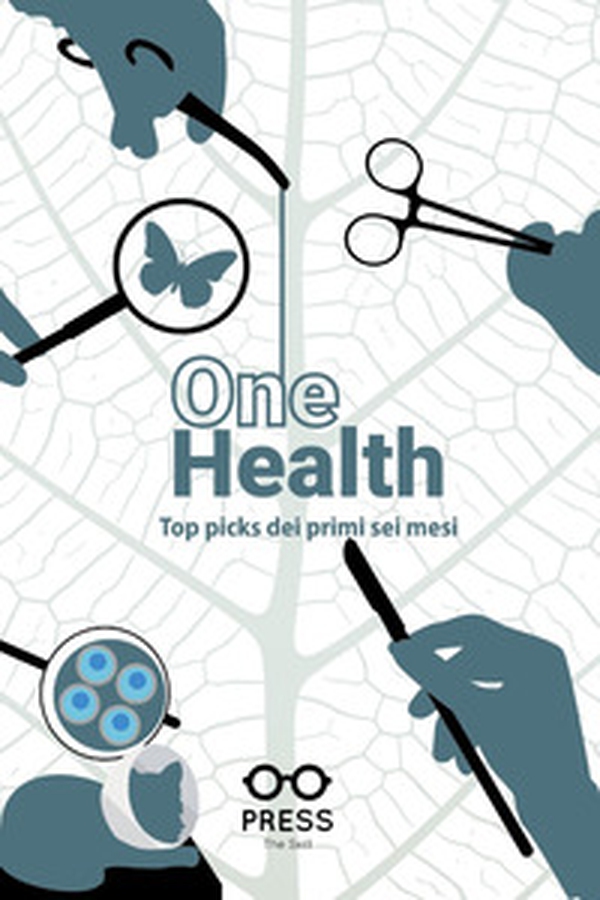 One health. Top picks dei primi sei mesi - Librerie.coop One health. Top picks dei primi sei mesi - Librerie.coop