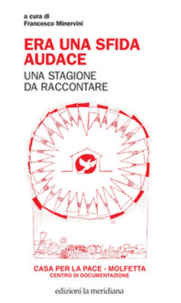 Era una sfida audace. Una stagione da raccontare - Librerie.coop Era una sfida audace. Una stagione da raccontare - Librerie.coop