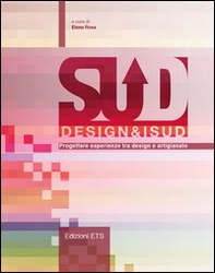Design&iSud. Progettare esperienze tra design e artigianato - Librerie.coop
