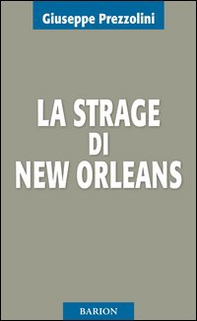 La strage di New Orleans - Librerie.coop
