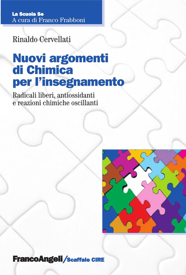 Nuovi argomenti di Chimica per l'insegnamento. Radicali liberi, antiossidanti e reazioni chimiche oscillanti - Librerie.coop Nuovi argomenti di Chimica per l'insegnamento. Radicali liberi, antiossidanti e reazioni chimiche oscillanti - Librerie.coop