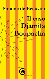 Il caso Djamila Boupacha - Librerie.coop