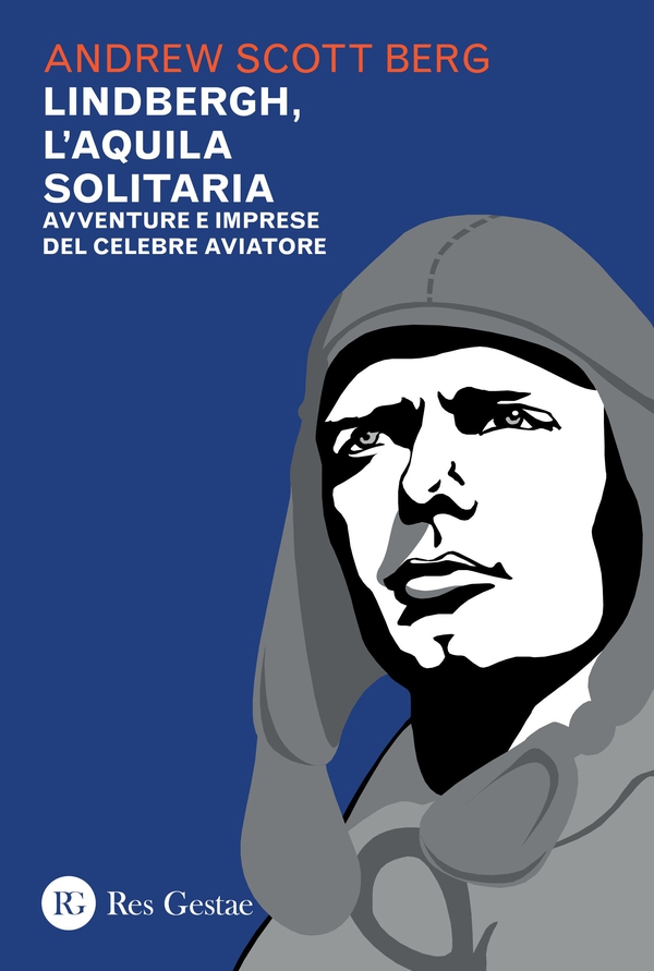 Lindbergh, l'aquila solitaria - Librerie.coop Lindbergh, l'aquila solitaria - Librerie.coop
