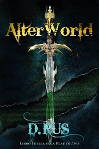 AlterWorld. Play to live - Librerie.coop