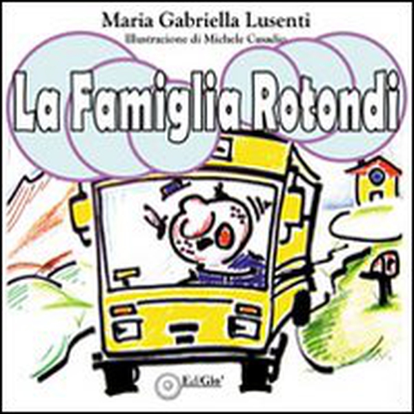 La famiglia Rotondi - Librerie.coop La famiglia Rotondi - Librerie.coop