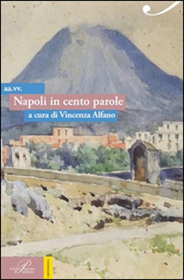 Napoli in cento parole - Librerie.coop Napoli in cento parole - Librerie.coop