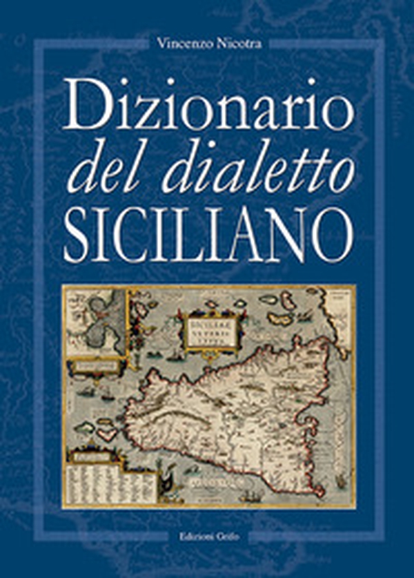 Dizionario del dialetto siciliano - Librerie.coop Dizionario del dialetto siciliano - Librerie.coop